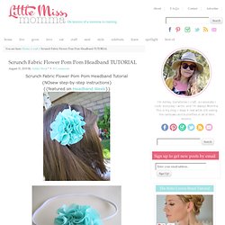 Scrunch Fabric Flower Pom Pom Headband TUTORIAL - Crafts, DIY, Tutorials