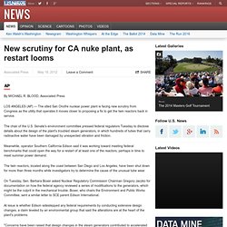 New scrutiny for CA nuke plant, as restart looms