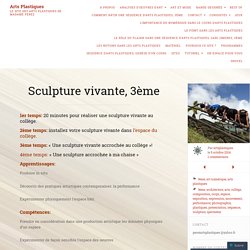 Sculpture vivante, 3ème