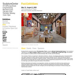 SculptureCenter Exhibition - The University of Trash: Michael Cataldi and Nils Norman