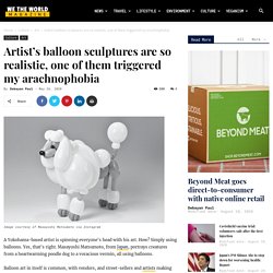 Artist's balloon sculptures are so realistic, one of them triggered my arachnophobia