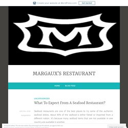 What To Expect From A Seafood Restaurant?