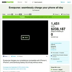 Everpurse: seamlessly charge your phone all day by Everpurse