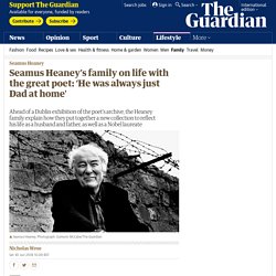 Seamus Heaney’s family on life with the great poet: ‘He was always just Dad a...