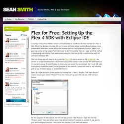 Flex for Free: Setting Up the Flex 4 SDK with Eclipse IDE