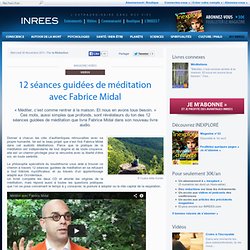 12 séances guidées de méditation avec Fabrice Midal