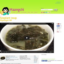 Seaplant soup (miyeokguk) and seaplant salad (miyeok muchim