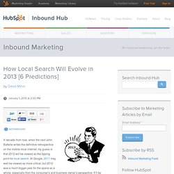 How Local Search Will Evolve in 2013 [6 Predictions]