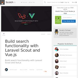 Build search functionality with Laravel Scout and Vue.js