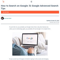 How to Search in Google: 31 Advanced Google Search Tips