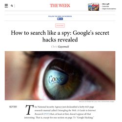 How to search like a spy: Google's secret hacks revealed