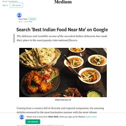 Search ‘Best Indian Food Near Me’ on Google – Asian Halal