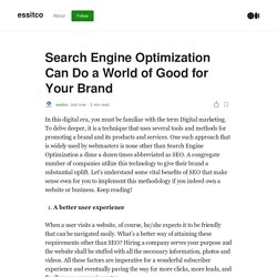 Search Engine Optimization Can Do a World of Good for Your Brand
