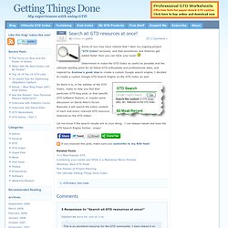 Search all GTD resources at once!