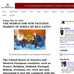 THE SEARCH FOR NEW VACCINES MARKET IN AFRICA BY BILL GATES