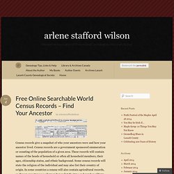 Free Online Searchable World Census Records – Find Your Ancestor « arlene stafford wilson