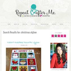 You searched for christmas afghan - Repeat Crafter Me
