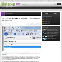 Set Firefox To Use Google Results For Default Address Bar Searchers