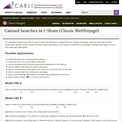 Canned Searches in I-Share (Classic WebVoyage)