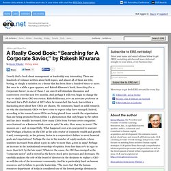 A Really Good Book: “Searching for A Corporate Savior,” by Rakesh Khurana