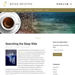 Searching the Deep Web - Bates InfoTips