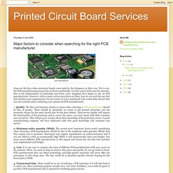 Printed Circuit Board Services: Major factors to consider when searching for the right PCB manufacturer