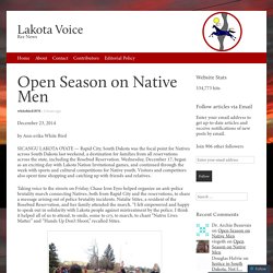 Open Season on Native Men