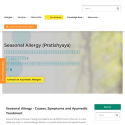 Seasonal Allergy l Symptoms, Causes, and Ayurvedic Treatment
