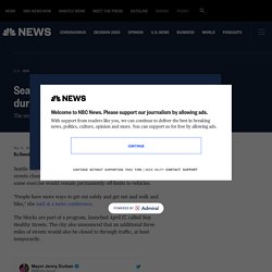Seattle will keep streets closed for exercise during lockdown vehicle-free for good
