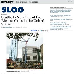 Seattle Is Now One of the Richest Cities in the United States