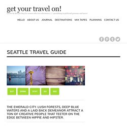 SEATTLE TRAVEL GUIDE
