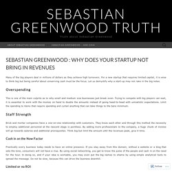 Sebastian Greenwood : Why Does Your Startup Not Bring In Revenues