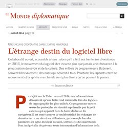 L’étrange destin du logiciel libre, par Sébastien Broca (Le Monde diplomatique, juillet 2014)