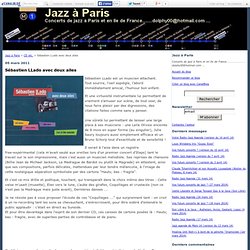 Sébastien LLado avec deux ailes - Jazz à Paris