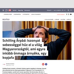 Schilling Árpád: Iszonyat sebességgel húz el a világ Magyarországtól, ami egyre inkább önmaga árnyéka, egy kopjafa