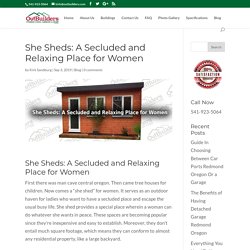 She Sheds: A Secluded and Relaxing Place for Women - Outbuilders.com