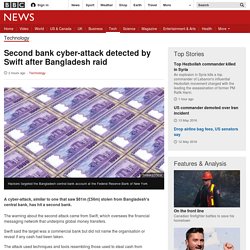 Second bank cyber-attack detected by Swift after Bangladesh raid