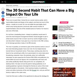 The 30 Second Habit That Can Have a Big Impact On Your Life 