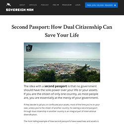 Second Passport: How Dual Citizenship Can Save Your Life