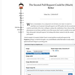 The Second Pull Request Could be (Much) Better