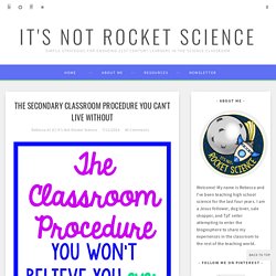 The Secondary Classroom Procedure You Can't Live Without - It's Not Rocket Science