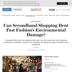 Can Secondhand Shopping Dent Fast Fashion's Environmental Damage?