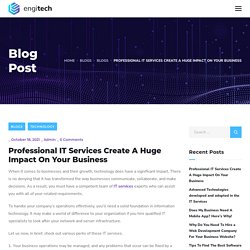 Professional IT Services Create A Huge Impact On Your Business - secondsiliconvally