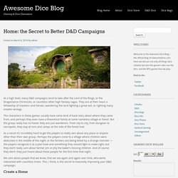 Home: the Secret to Better D&D Campaigns