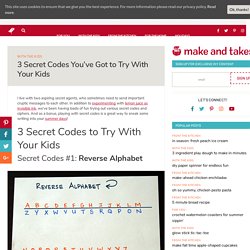 3 Secret Codes You've Got to Try With Your Kids