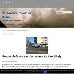 Secret défense sur les armes de Coulibaly