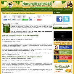 The secret to making delicious green juices