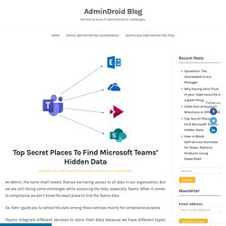 Top Secret Places To Find Microsoft Teams' Hidden Data