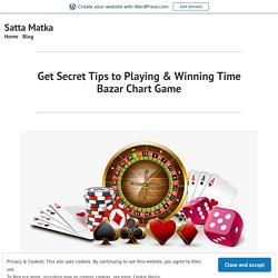 Get Secret Tips to Playing & Winning Time Bazar Chart Game