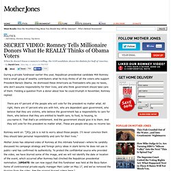 SECRET VIDEO: Romney Tells Millionaire Donors What He REALLY Thinks of Obama Voters